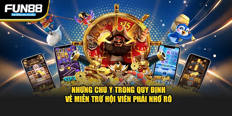 Những chú ý trong quy định về miễn trừ hội viên phải nhớ rõ