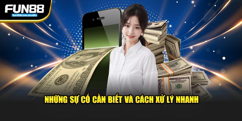 Những sự cố cần biết và cách xử lý nhanh