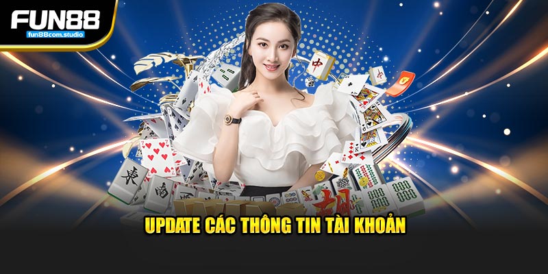 Update các thông tin tài khoản